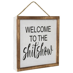 Handcrafted Welcome Sh*t Show Framed Wall Art 30x12cm